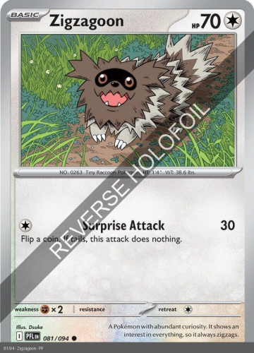 Meg - PFL - 81 - Zigzagoon - COMMON - Reverse Holo